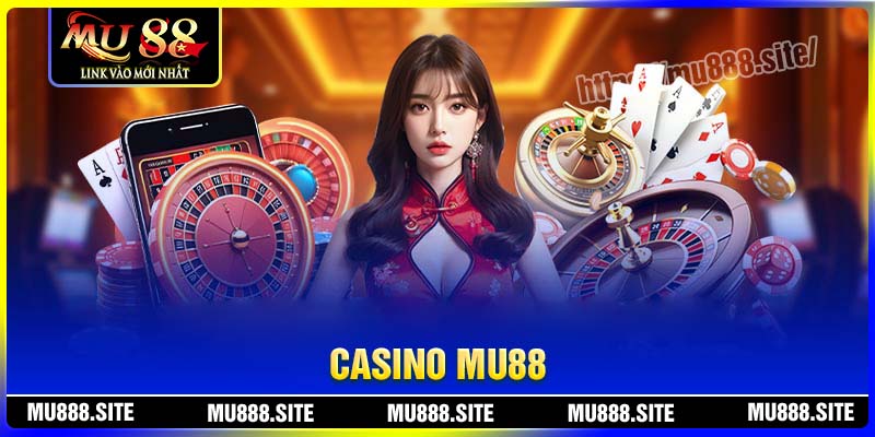 Hệ thống Casino MU88 đỉnh cao và được nhiều người tham gia Hệ thống Casino MU88 đỉnh cao và được nhiều người tham gia