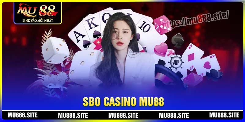 Kho game khổng lồ của SBO Casino